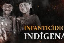 Infanticídio indígena: O que vale mais a vida ou a cultura (tradição)?